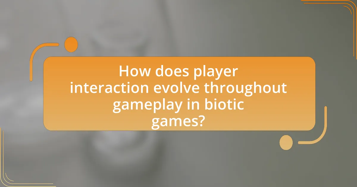 How does player interaction evolve throughout gameplay in biotic games?