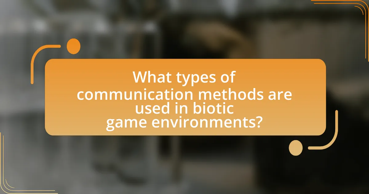 What types of communication methods are used in biotic game environments?